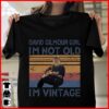 David Gilmour Girl Im Not Old Im Vintage T Shirt