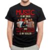 Music Is My Drug And Cage The Elephant Is My Dealer T Shirt