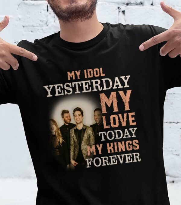 Panic At The Disco My Idol Yesterday My Love Today My King Forever T Shirt