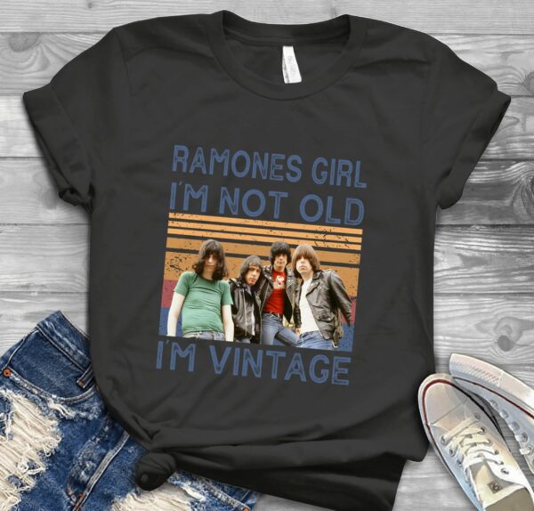 Ramones Girl Im Not Old Im Vintage Scaled T Shirt