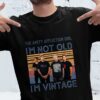 The Amity Affliction Girl Im Not Old Im Vintage T Shirt