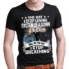 The Day I Stop Loving System Of A Down Will Be The Day I Stop Breathing T Shirt