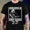 Legend Never Die Jerry Garcia Rock Unisex Twidhe T Shirt