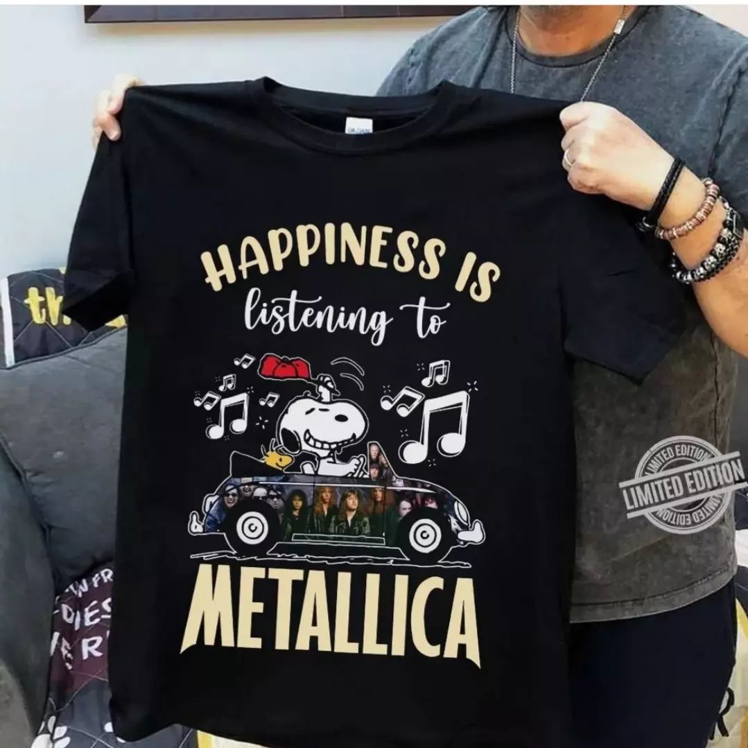 Happiness Is Listening To Metallica Type 1559 T Shirt