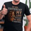 John Bonham My Idol Yesterday My Love Today My King Forever T Shirt