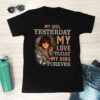 John Lennon My Idol Yesterday My Love Today My King Forever T Shirt