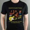 Led Zeppelin Despite Everything T Shirt