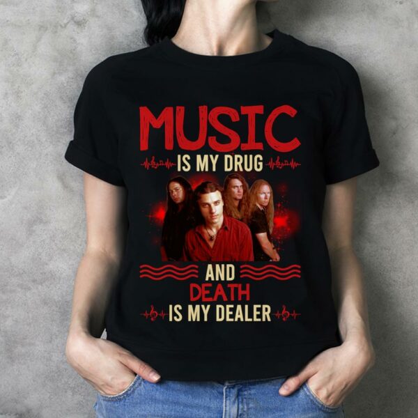 Music Is My Drug And Death Is My Dealer T Shirt