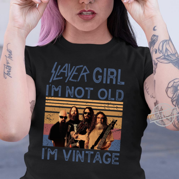 Slayer Girl Im Not Old Im Vintage .Png T Shirt