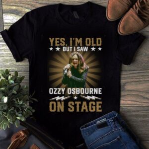 Yes Im Old But I Saw Ozzy Osbourne On Stage T Shirt